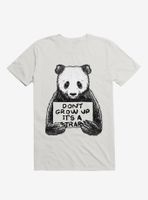 Don't Grow Up It's A Trap T-Shirt