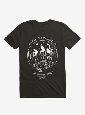 Go Explore The Dinner T-Shirt