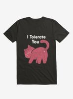 I Tolerate You T-Shirt