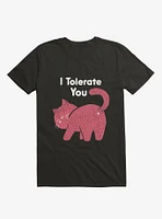 I Tolerate You T-Shirt