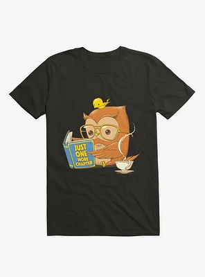 Just One More Chapter T-Shirt