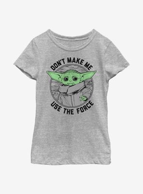 Star Wars The Mandalorian Child Don't Make Me Youth Girls T-Shirt