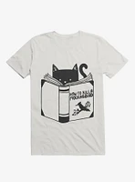 How To Kill A Mockingbird Cat White T-Shirt