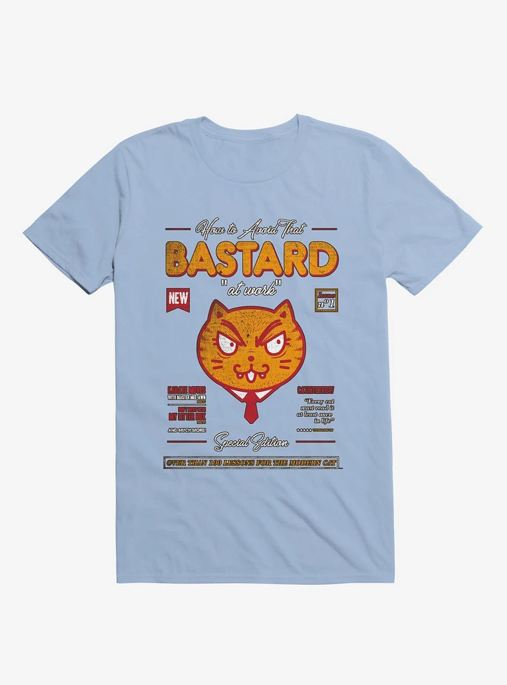 Avoid That Bastard At Work Cat Magazine Light Blue T-Shirt