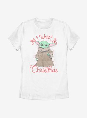 Star Wars The Mandalorian Child All I Want Christmas Womens T-Shirt