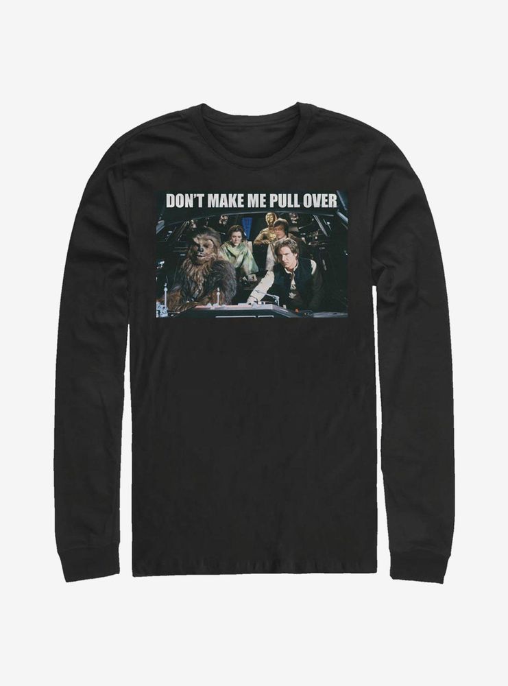 Star Wars Don't Make Me Pull Over Long-Sleeve T-Shirt