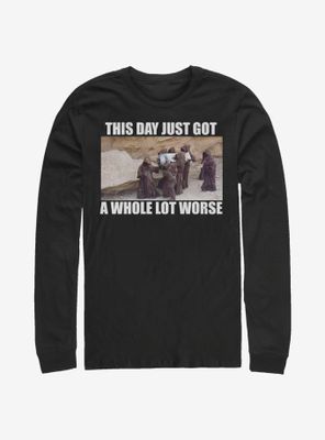Star Wars This Day Just Got Worse Long-Sleeve T-Shirt