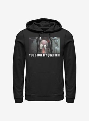 Star Wars You Stole My Quarter! Hoodie