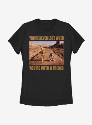 Star Wars Droid Friends Never Lost Womens T-Shirt