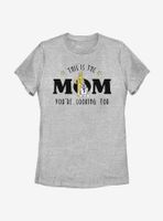 Star Wars The Mom You're Looking For Womens T-Shirt