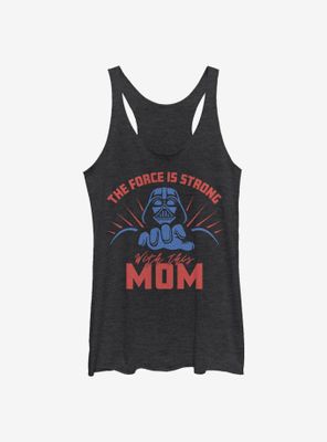 Star Wars The Force Is Strong With This Mom Tank Top