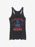 Star Wars The Force Is Strong With This Mom Tank Top