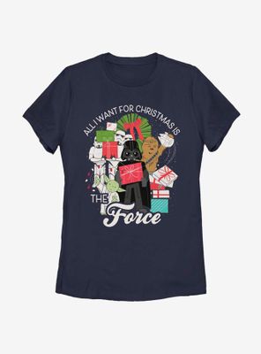 Star Wars All I Want For Christmas Is The Force Womens T-Shirt