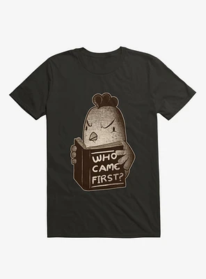 Chicken Who Came First T-Shirt