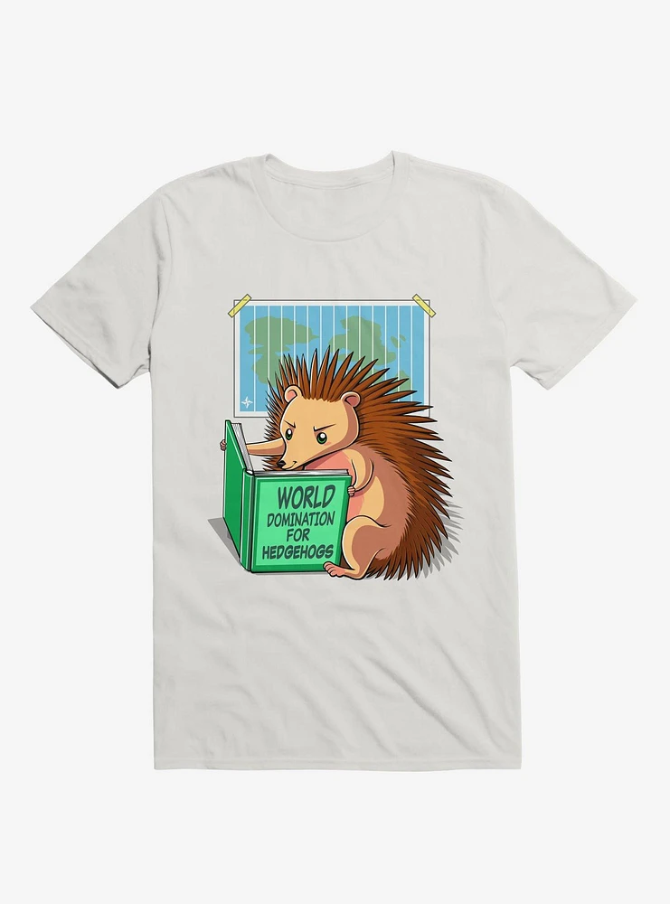 World Domination For Hedgehogs White T-Shirt
