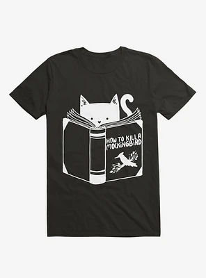 How To Kill A Mockingbird T-Shirt