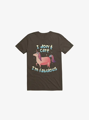 I Don't Care I'm Fabulous Unicorn Brown T-Shirt