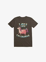 I Don't Care I'm Fabulous Unicorn Brown T-Shirt