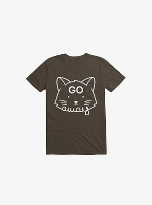 Go Away Cat Brown T-Shirt