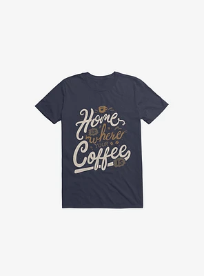 Home Is Where You Coffee Navy Blue T-Shirt