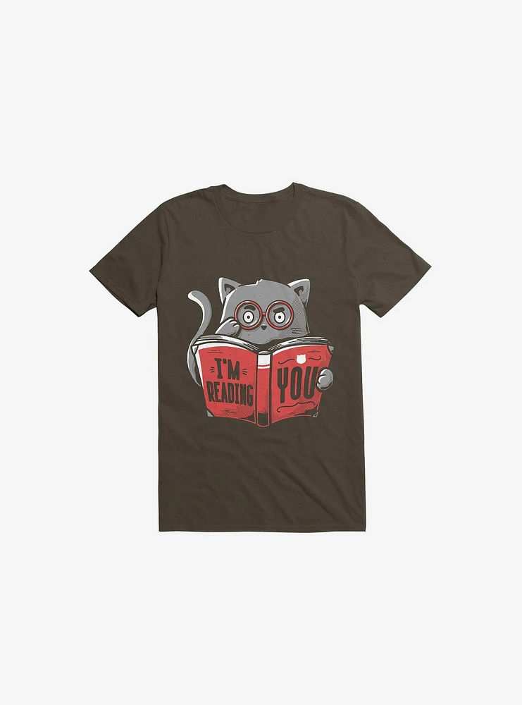 I'm Reading You Cat Brown T-Shirt