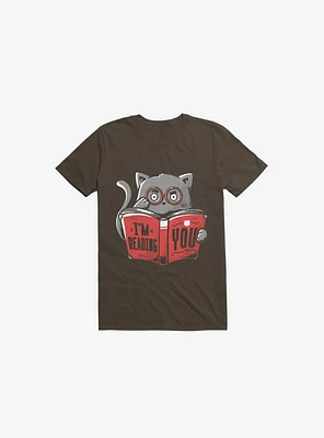 I'm Reading You Cat Brown T-Shirt