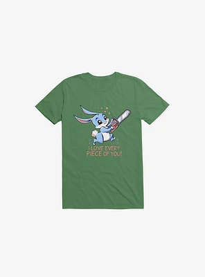 I Love Every Piece Of You Bunny Kelly Green T-Shirt