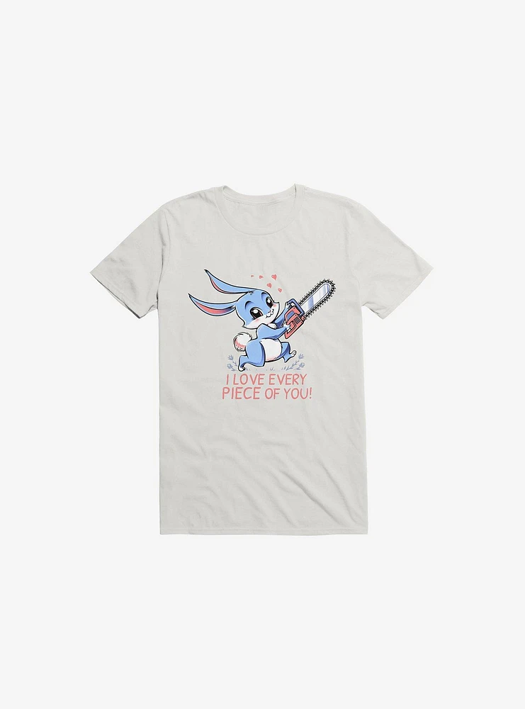 I Love Every Piece Of You Bunny White T-Shirt