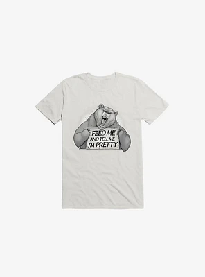 Feed Me And Tell I'm Pretty Bear White T-Shirt