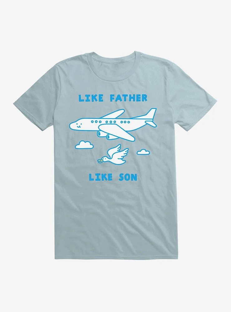 Like Father Son T-Shirt