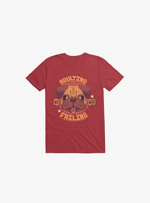 Adulting: Failing Dog Red T-Shirt