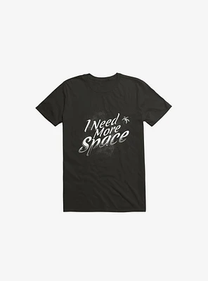 I Need More Space Astronaut Black T-Shirt