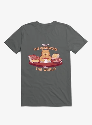 First The Homework, Then World Cat Charcoal Grey T-Shirt