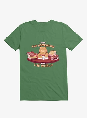 First The Homework, Then World Cat Kelly Green T-Shirt