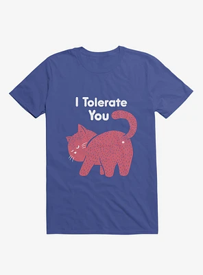 I Tolerate You Cat Royal Blue T-Shirt