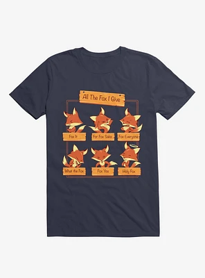 All The Fox I Give Navy Blue T-Shirt