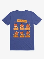 All The Fox I Give Royal Blue T-Shirt