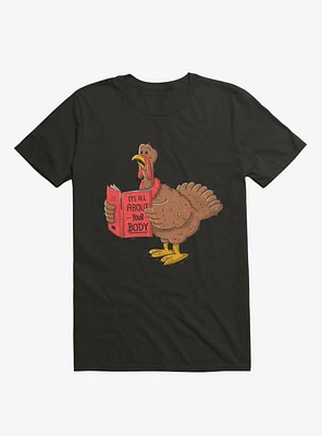 It's All About Your Body Turkey T-Shirt