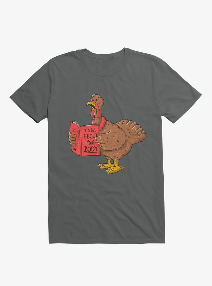 It's All About Your Body Turkey Charcoal Grey T-Shirt