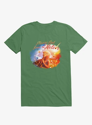 Please God Send The Meteor Kelly Green T-Shirt