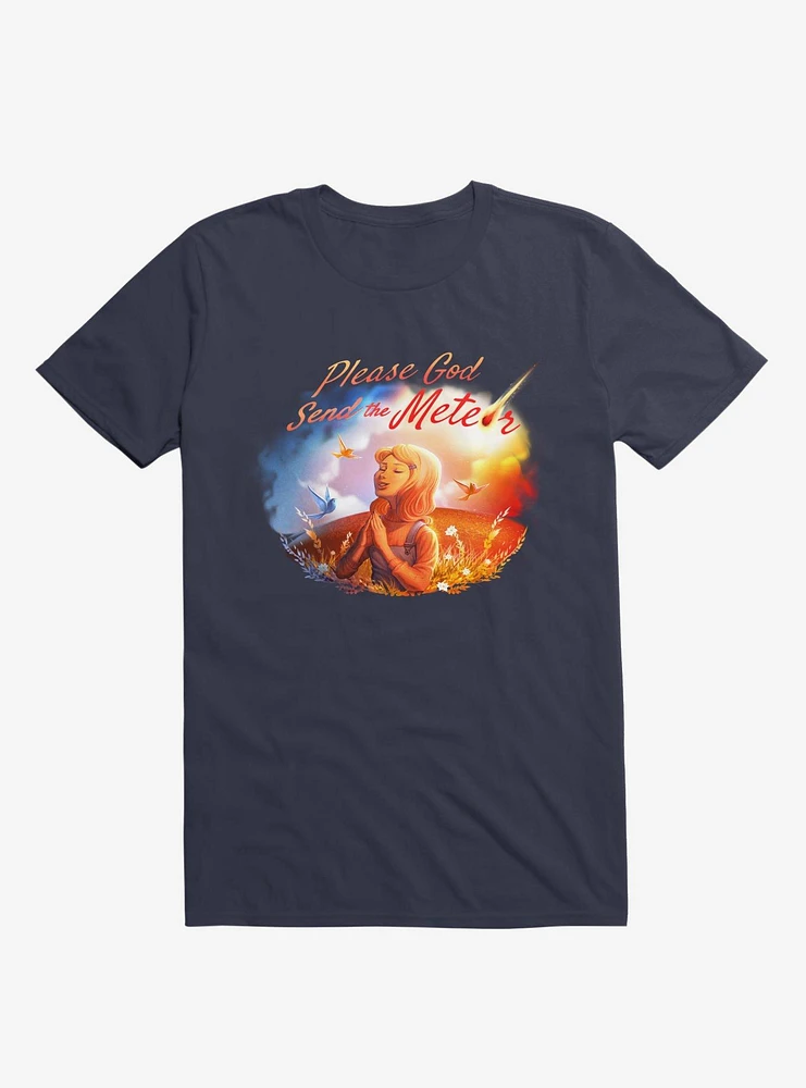 Please God Send The Meteor Navy Blue T-Shirt