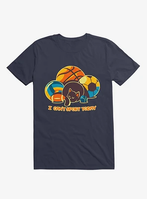 I Can't Sports Today Navy Blue T-Shirt