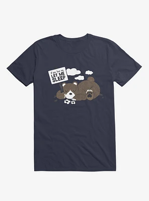 If You Love Me Let Sleep II Bear Navy Blue T-Shirt