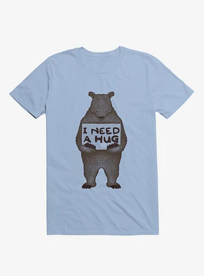 I Need A Hug Bear Light Blue T-Shirt