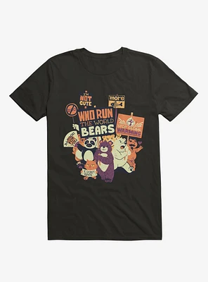 Who Run The World Bears XXX T-Shirt