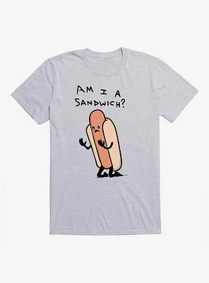 Am I A Sandwich? Dark Text T-Shirt