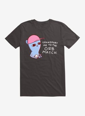 Strange Planet Transport Me To The Orb Match T-Shirt