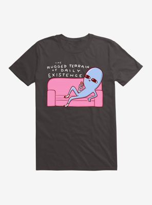 Strange Planet Rugged Terrain Of Daily Existence T-Shirt