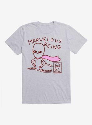 Strange Planet Marvelous Being T-Shirt