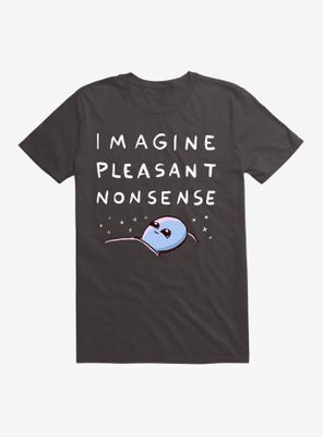 Strange Planet Imagine Pleasant Nonsense T-Shirt